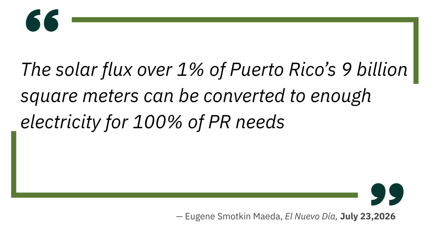 Decorative quote graphic with teal quotation marks and green framing, citing Eugene Smokin Maeda, El Nuevo Día, July 23, 2026.